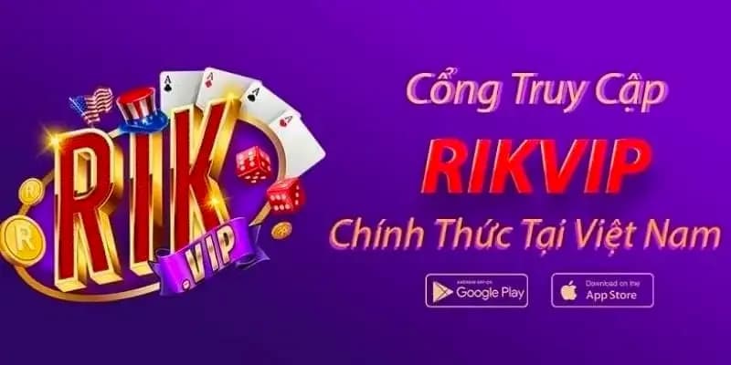 Những tính năng nổi bật khi tải app Rikvip