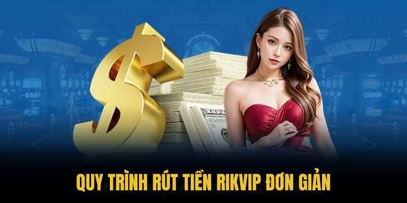 Tại sao rút tiền rikvip lại quan trọng?